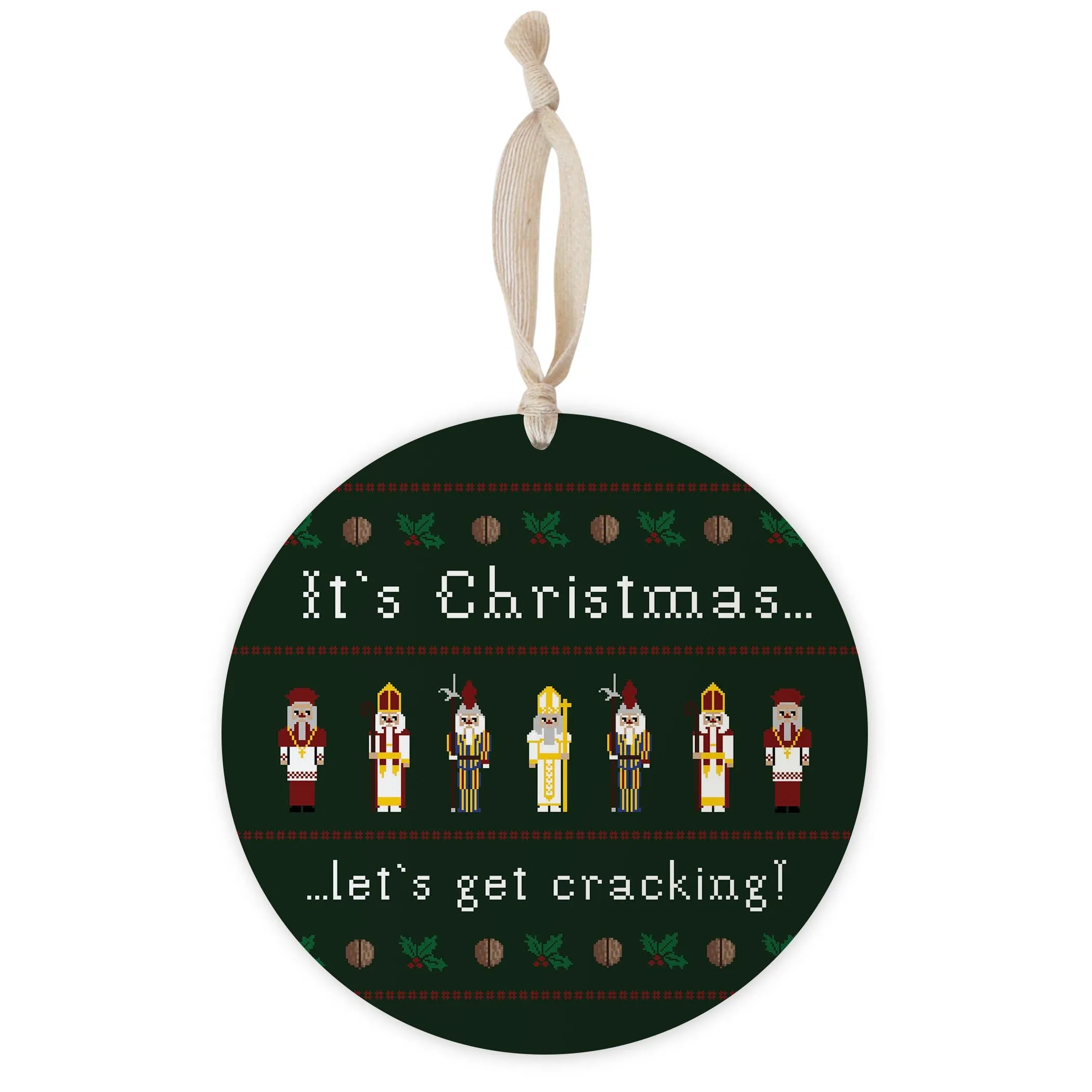 It's Christmas Let's Get Cracking 8" Hanging Sign