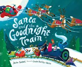 Santa and the Goodnight Train Hardcover Book